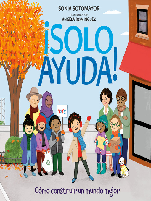 Title details for ¡Solo Ayuda! by Sonia Sotomayor - Available